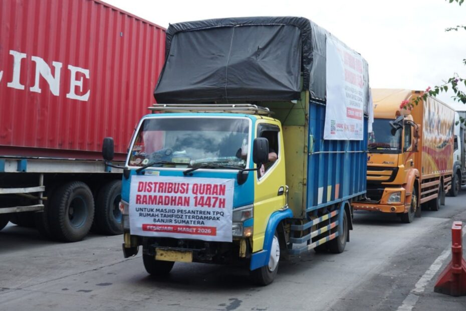 Alhamdulillah, Armada Ekspedisi Sebar Qur’an Ramadhan 1447 H Bertambah Jadi 6 Truk Menuju Sumatera